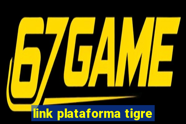 link plataforma tigre